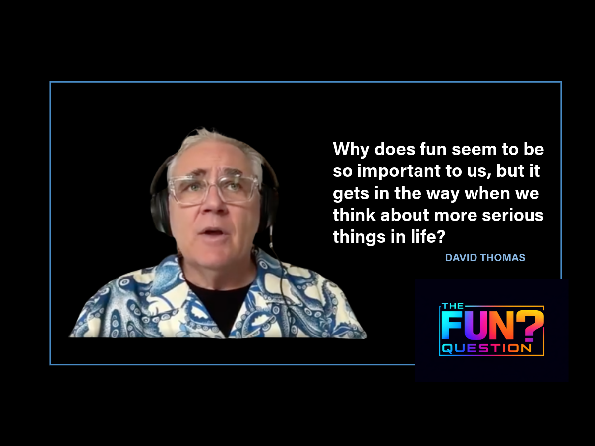 1. David Thomas – What is Fun?