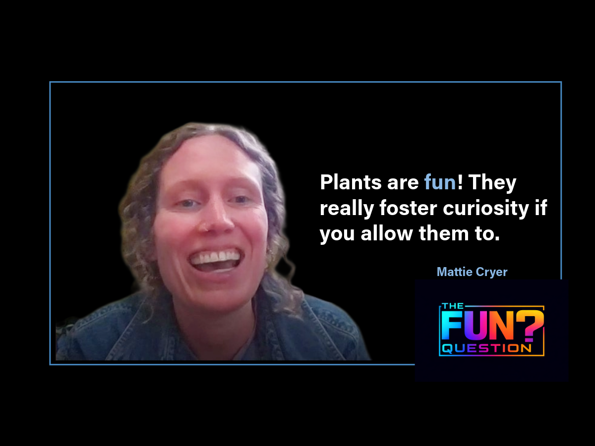 10. Mattie Cryer – Plants